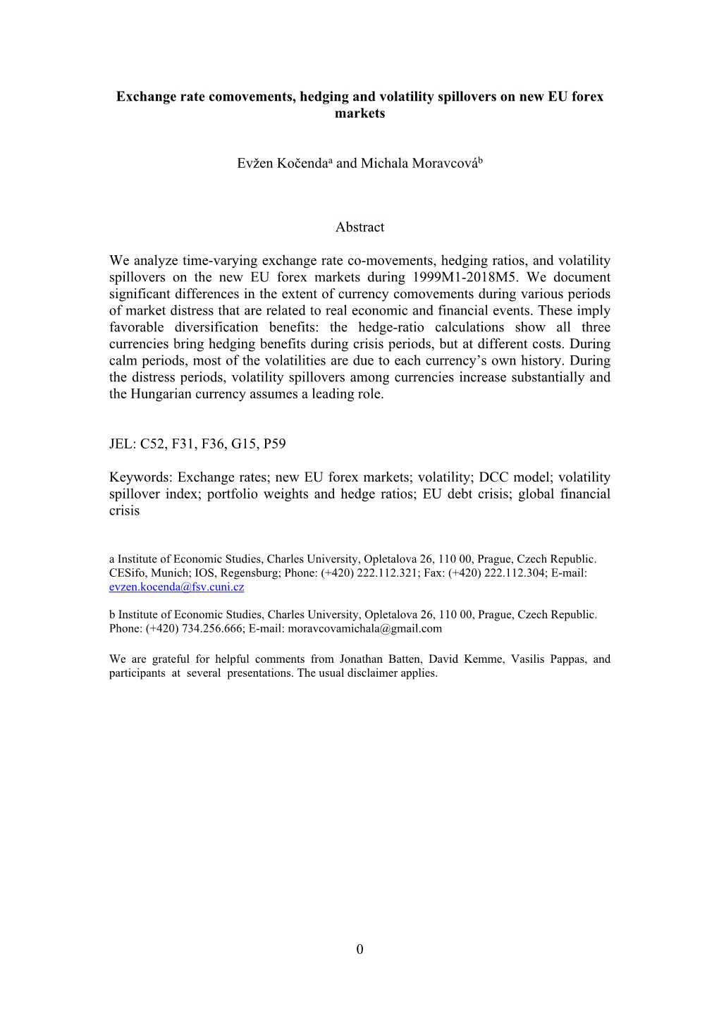 0 Exchange Rate Comovements, Hedging and Volatility Spillovers On