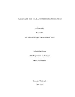 ALKYD-BASED HIGH-SOLID and HYBRID ORGANIC COATINGS a Dissertation Presented to the Graduate Faculty of the University of Akron I