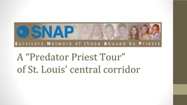 A “Predator Priest Tour” of St. Louis' Central Corridor