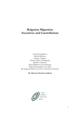 Bulgarian Migration: Incentives and Constellations