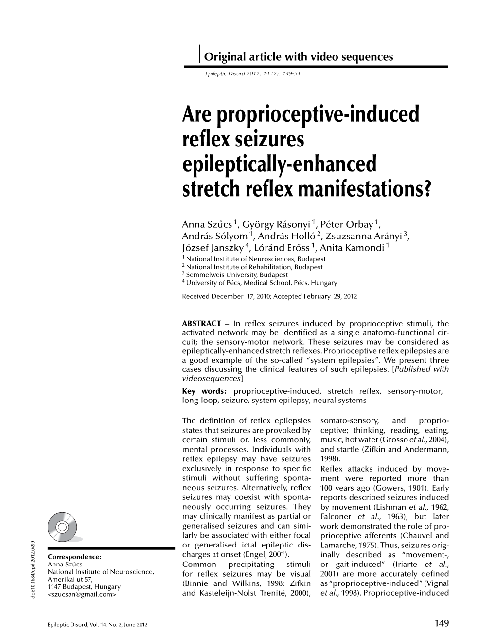 Are Proprioceptive-Induced Reflex Seizures Epileptically-Enhanced