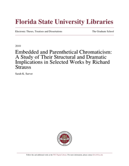 Embedded and Parenthetical Chromaticism: a Study of Their Structural and Dramatic Implications in Selected Works by Richard Strauss Sarah K