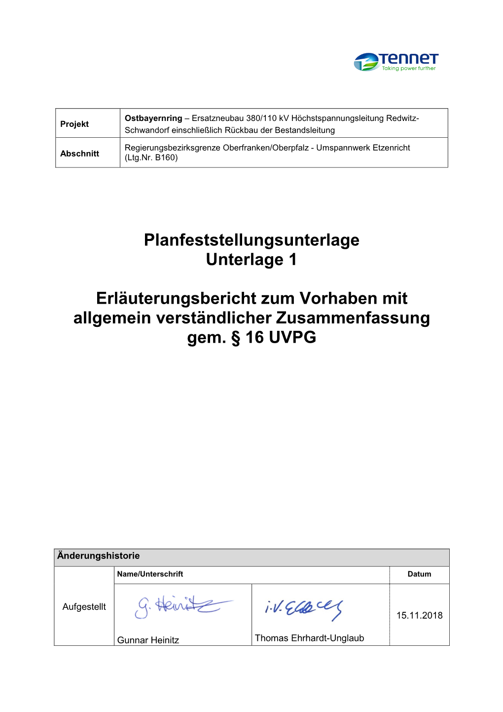 Planfeststellungsunterlage Unterlage 1 Erläuterungsbericht Zum