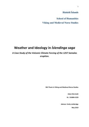 Weather and Ideology in Íslendinga Saga a Case Study of the Volcanic Climate Forcing of the 1257 Samalas Eruption