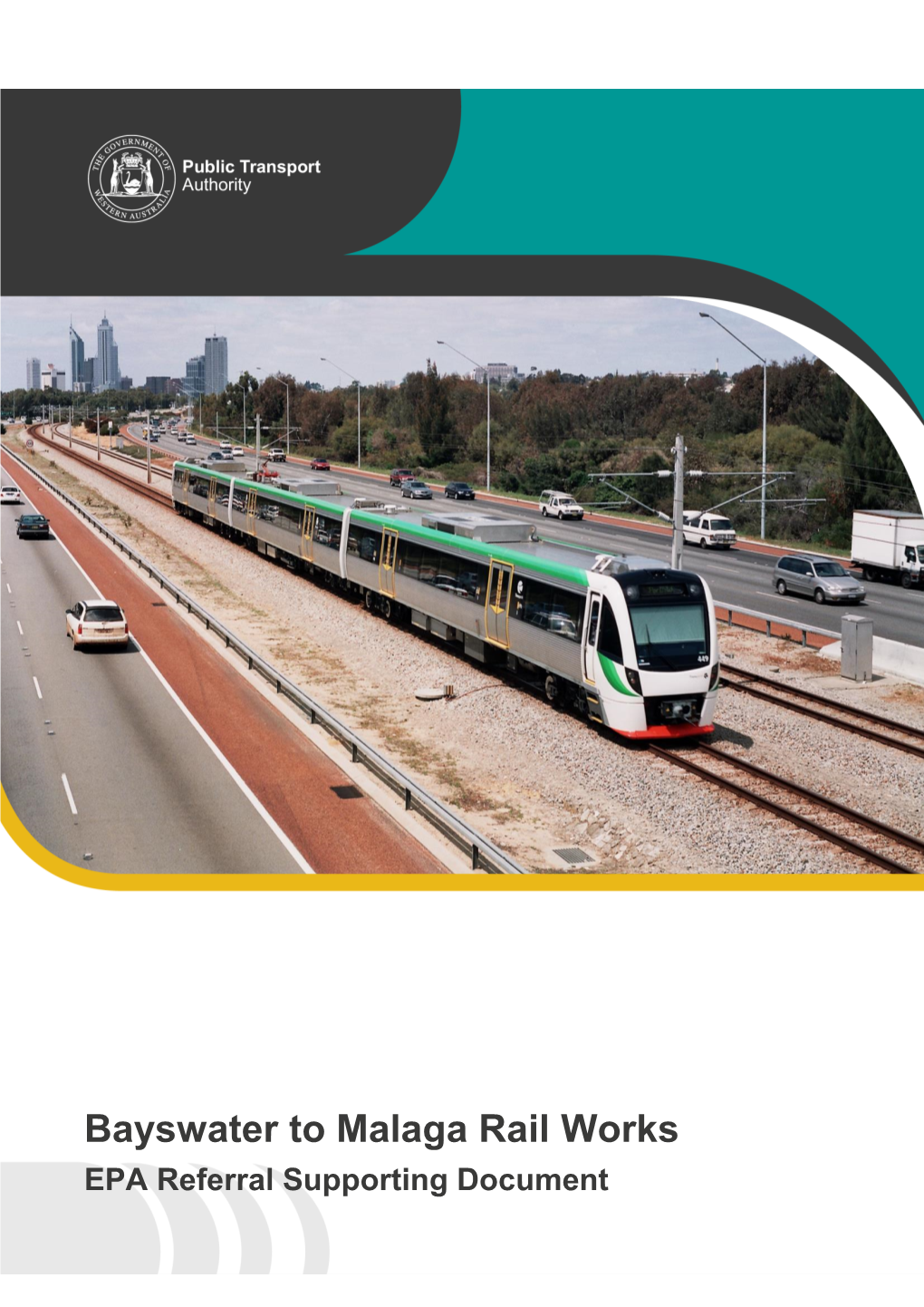 Bayswater to Malaga Rail Works EPA Referral Supporting Document