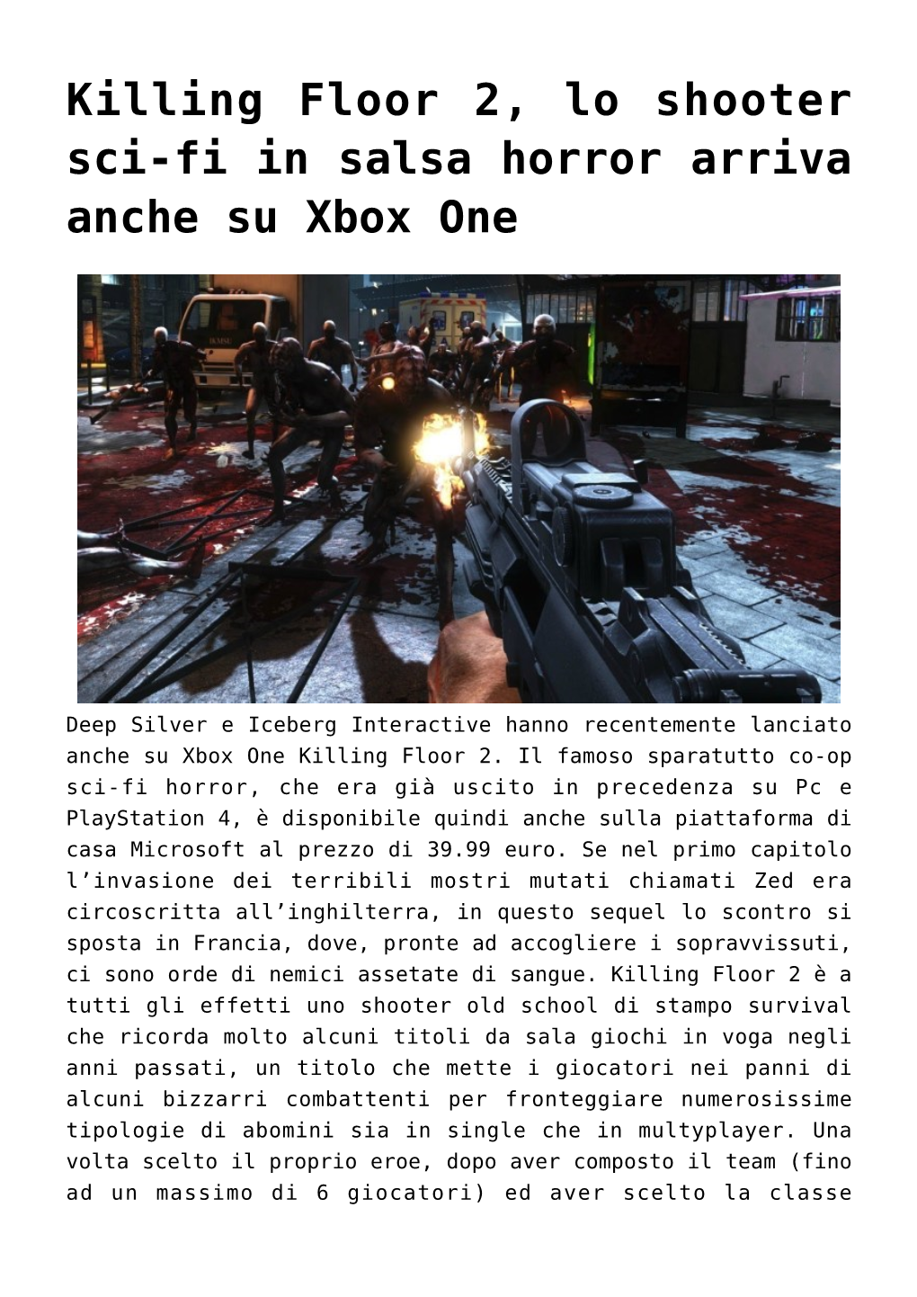Killing Floor 2, Lo Shooter Sci-Fi in Salsa Horror Arriva Anche Su Xbox One