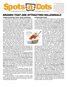 BRANDS THAT ARE ATTRACTING MILLENNIALS FEWER SHOPPING TRIPS, MORE SPENDING ADVERTISER NEWS Millennials Are Definitely a Prime Target for Marketers