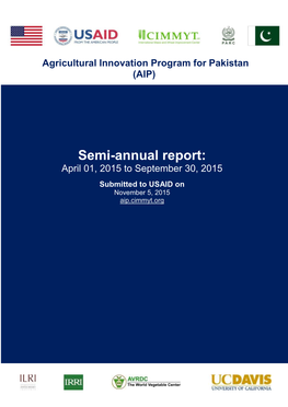 Semi-Annual Report: April 01, 2015 to September 30, 2015 Submitted to USAID on November 5, 2015 Aip.Cimmyt.Org