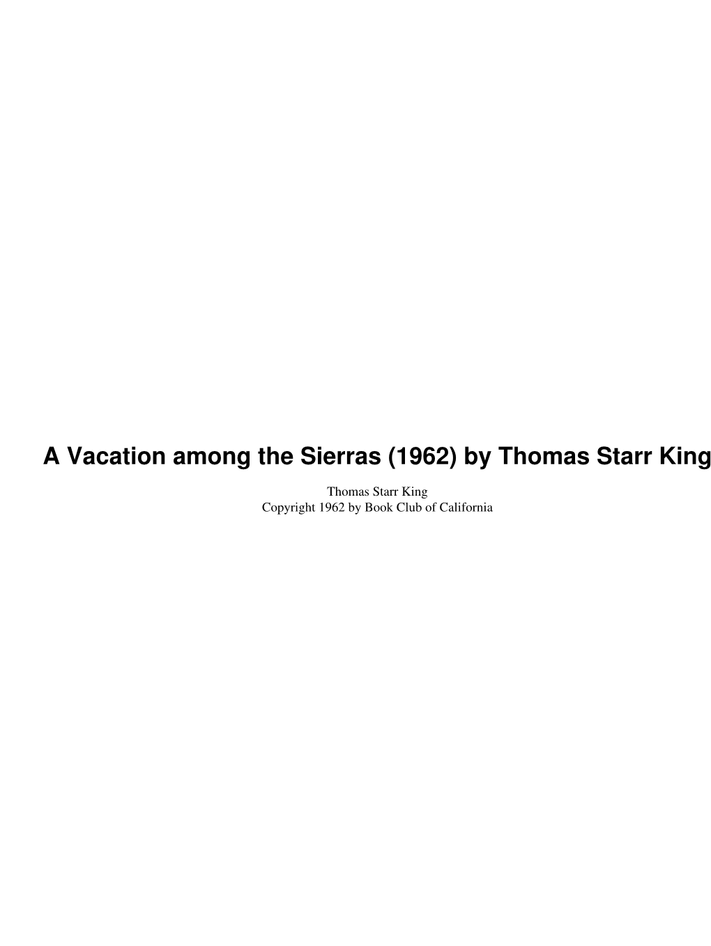 A Vacation Among the Sierras (1962) by Thomas Starr King