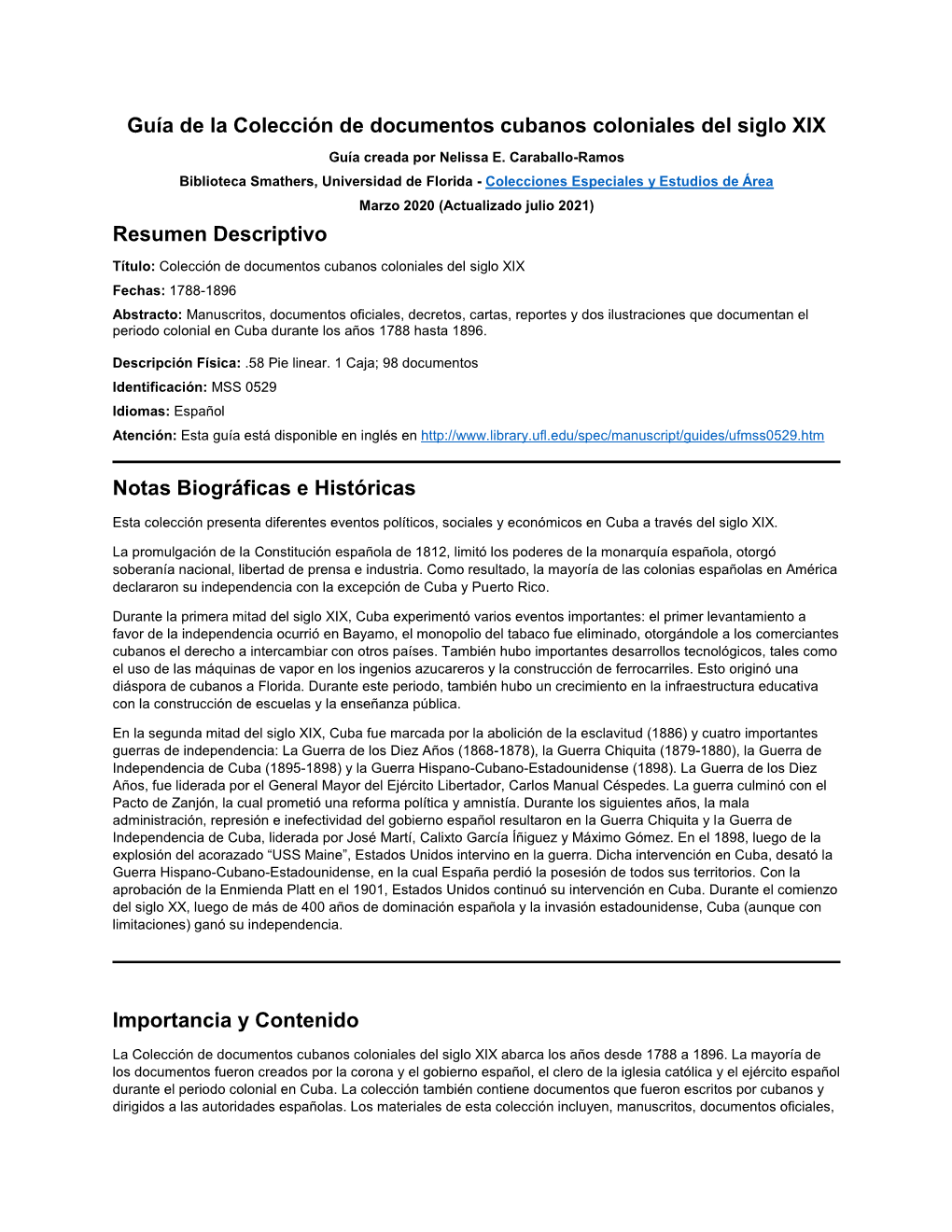 Guía De La Colección De Documentos Cubanos Coloniales Del Siglo XIX Resumen Descriptivo Notas Biográficas E Históricas Impor