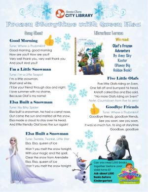 Good Morning I'm a Little Snowman Elsa Built a Snowman Five Little Olafs Goodbye Friends We Read: Olaf's Frozen Adventure By