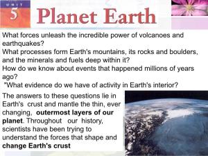 What Processes Form Earth's Mountains, Its Rocks and Boul