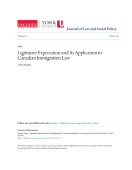 Ligitimate Expectation and Its Application to Canadian Immigration Law Debra Shapiro