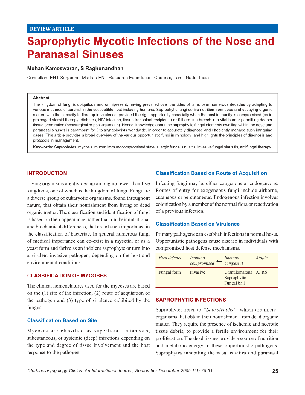 Saprophytic Mycotic Infections of the Nose and Paranasal Sinuses Saprophytic Mycotic Infections of the Nose and Paranasal Sinuses