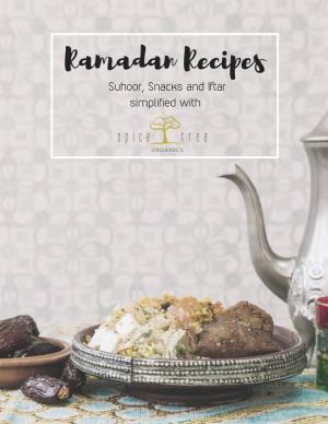 Ramadan Recipes Suhoor, Snacks and Iftar Simplified with Ramadan Mubarak!