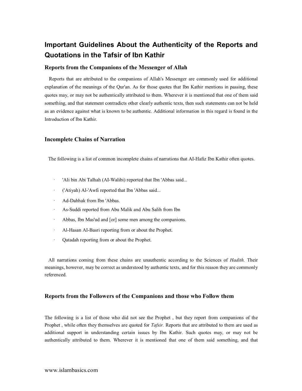 Important Guidelines About the Authenticity of the Reports and Quotations in the Tafsir of Ibn Kathir Reports from the Companions of the Messenger of Allah