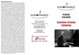 Gianni Maria Ferrini Gianni Maria Ferrini Was Born in Rome and Began Studying Piano When He Was 5