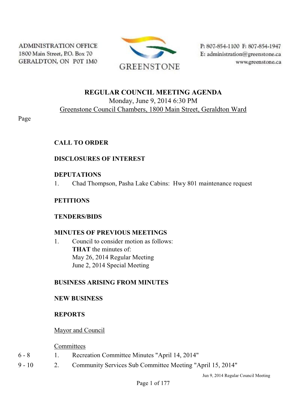 REGULAR COUNCIL MEETING AGENDA Monday, June 9, 2014 6:30 PM Greenstone Council Chambers, 1800 Main Street, Geraldton Ward Page