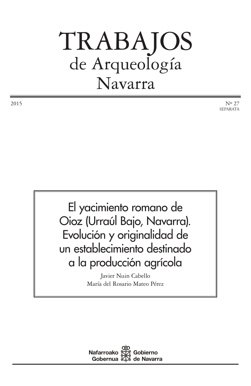 El Yacimiento Romano De Oioz (Urraúl Bajo, Navarra)