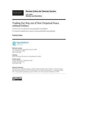 Trading Our Way out of War: Perpetual Peace Without Politics*