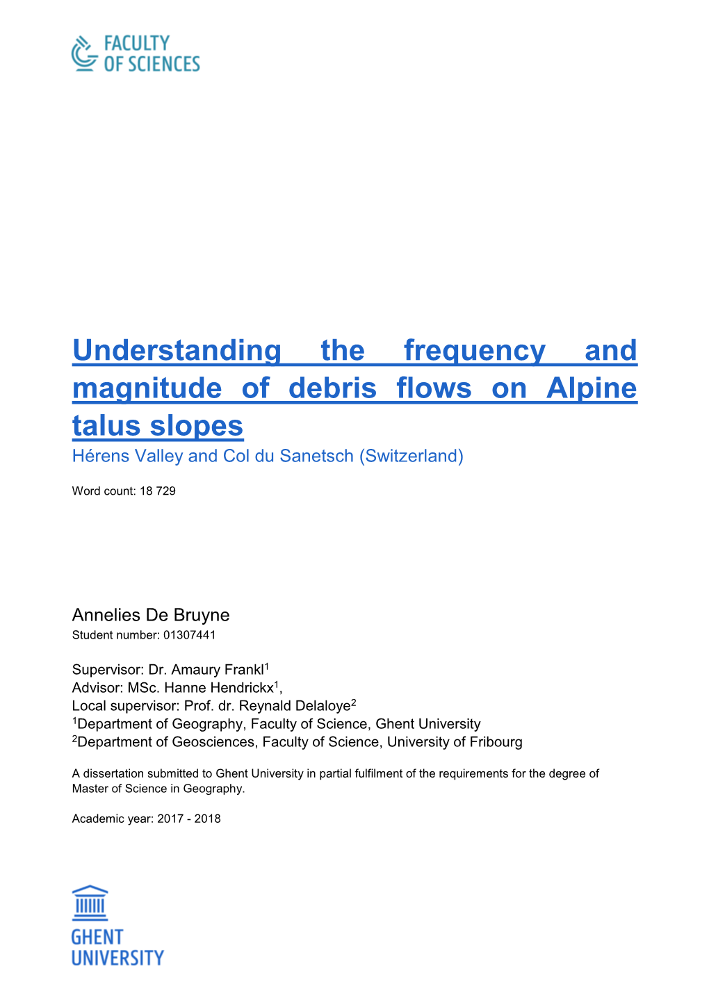 Understanding the Frequency and Magnitude of Debris Flows on Alpine Talus Slopes Hérens Valley and Col Du Sanetsch (Switzerland)