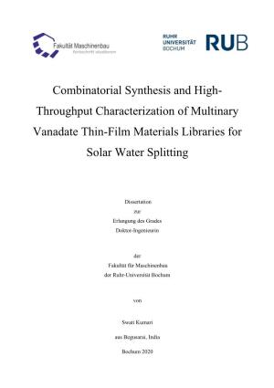 Combinatorial Synthesis and High-Throughput Characterization of Multinary Vanadate Thin-Film Materials Libraries for Solar Water Splitting’ Supervisors: Prof