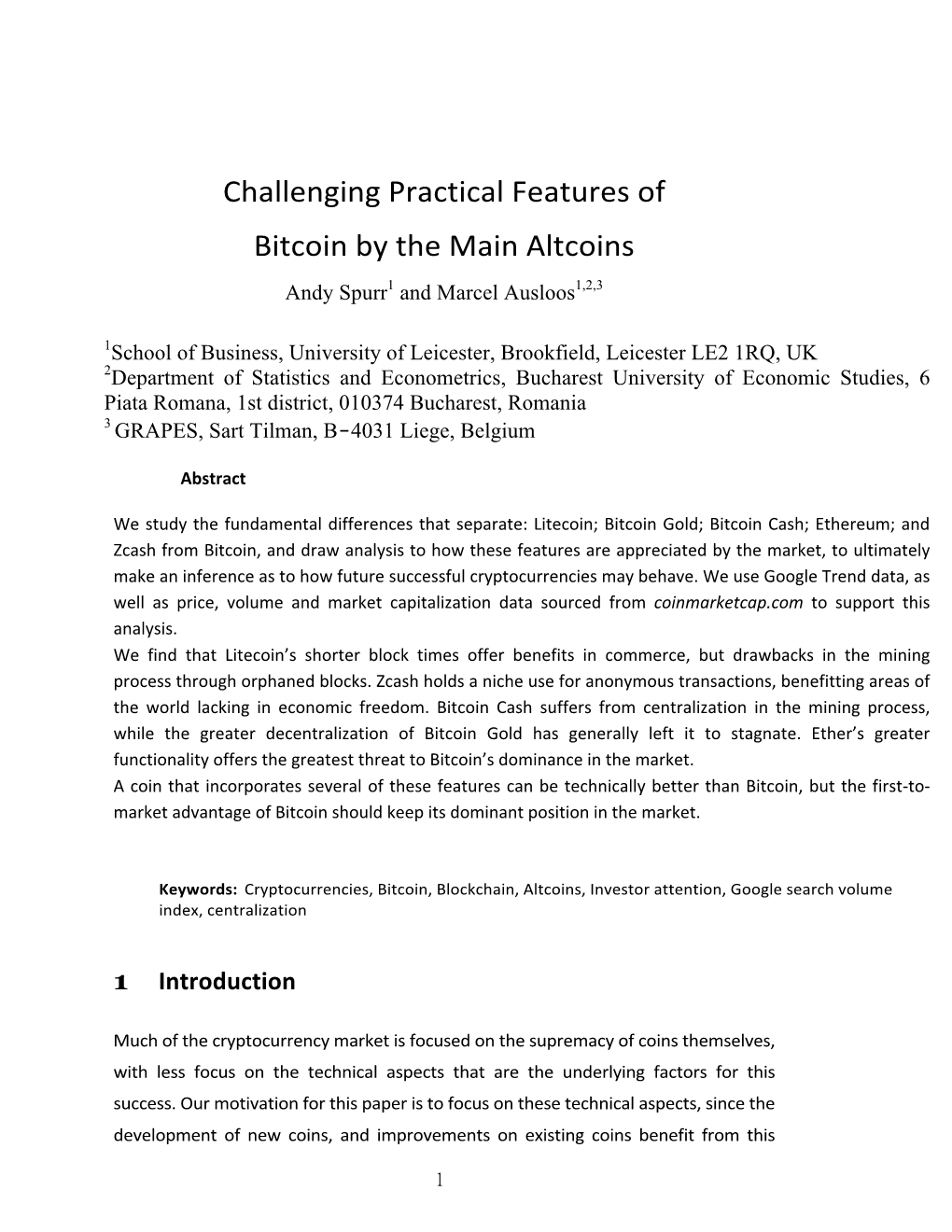 Challenging Practical Features of Bitcoin by the Main Altcoins Andy Spurr1 and Marcel Ausloos1,2,3