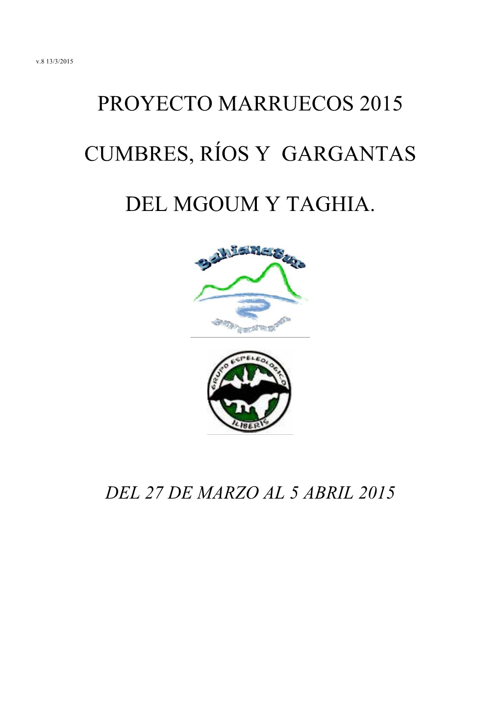 Proyecto Marruecos 2015 Cumbres, Ríos Y Gargantas Del Mgoum Y Taghia