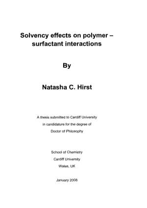 Solvency Effects on Polymer Surfactant Interactions by Natasha C. Hirst
