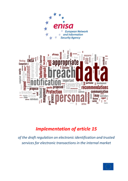 Implementation of Article 15 of the Draft Regulation on Electronic Identification and Trusted Services for Electronic Transactions in the Internal Market