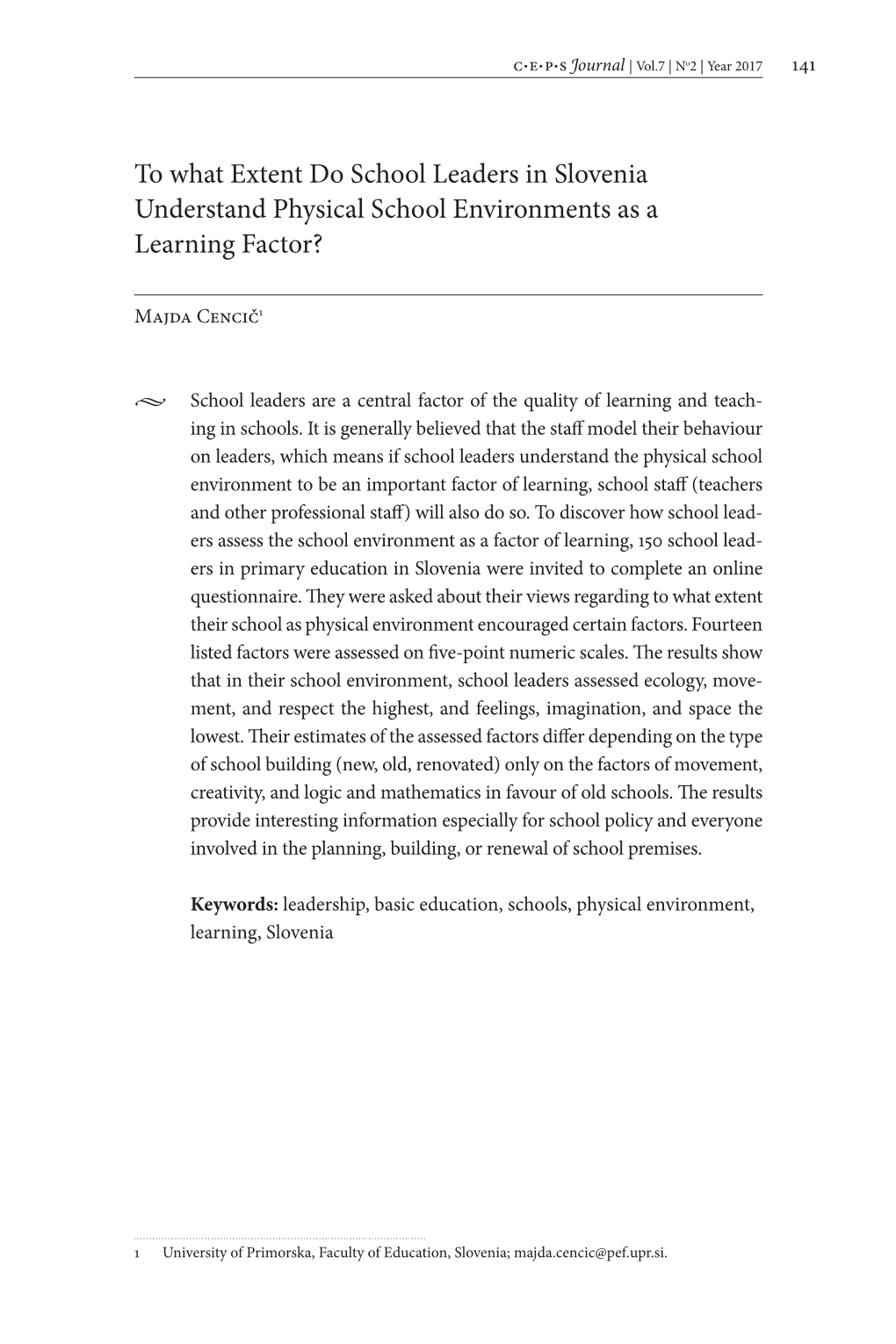 To What Extent Do School Leaders in Slovenia Understand Physical School Environments As a Learning Factor?
