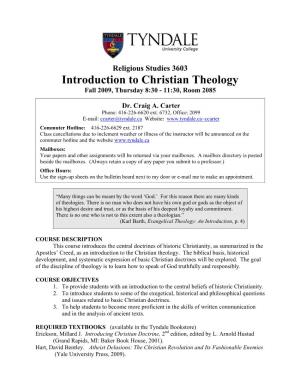 Introduction to Christian Theology Fall 2009, Thursday 8:30 - 11:30, Room 2085
