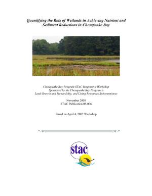 Quantifying the Role of Wetlands in Achieving Nutrient and Sediment Reductions in Chesapeake Bay