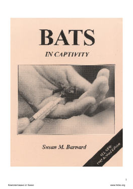 Bats in Captivity Is the Only Manual of Its Kind, Detailing the Captive Care of Both Native and Exotic Bat Species