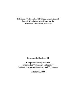 Efficiency Testing of ANSI C Implementations of Round 1Candidate Algorithms for The