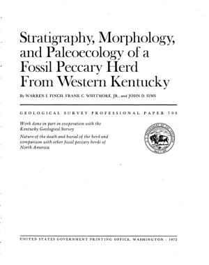 Stratigraphy, Morphology, and Paleoecology of a Fossil Peccary Herd from Western Kentucky