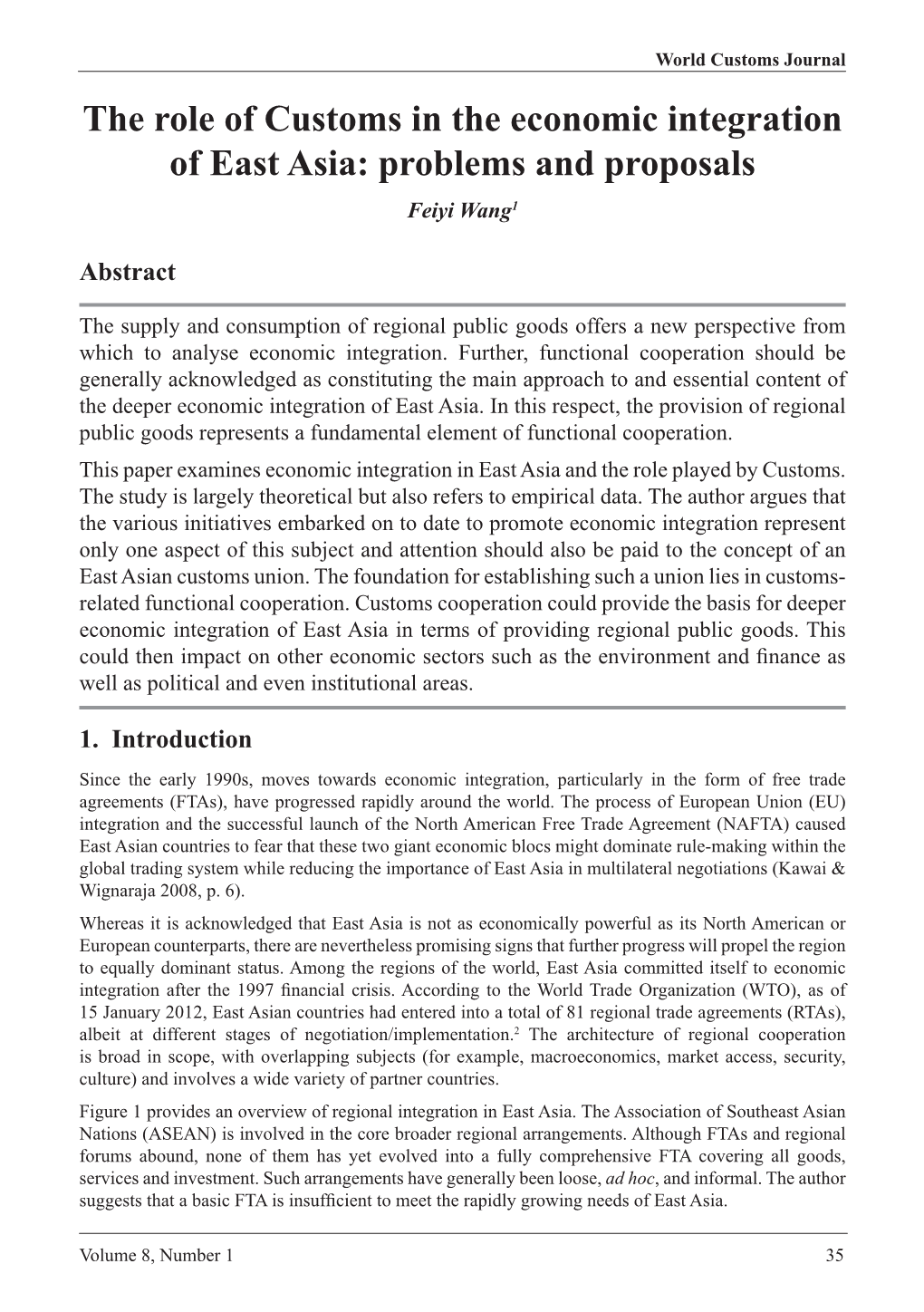 The Role of Customs in the Economic Integration of East Asia: Problems and Proposals Feiyi Wang1