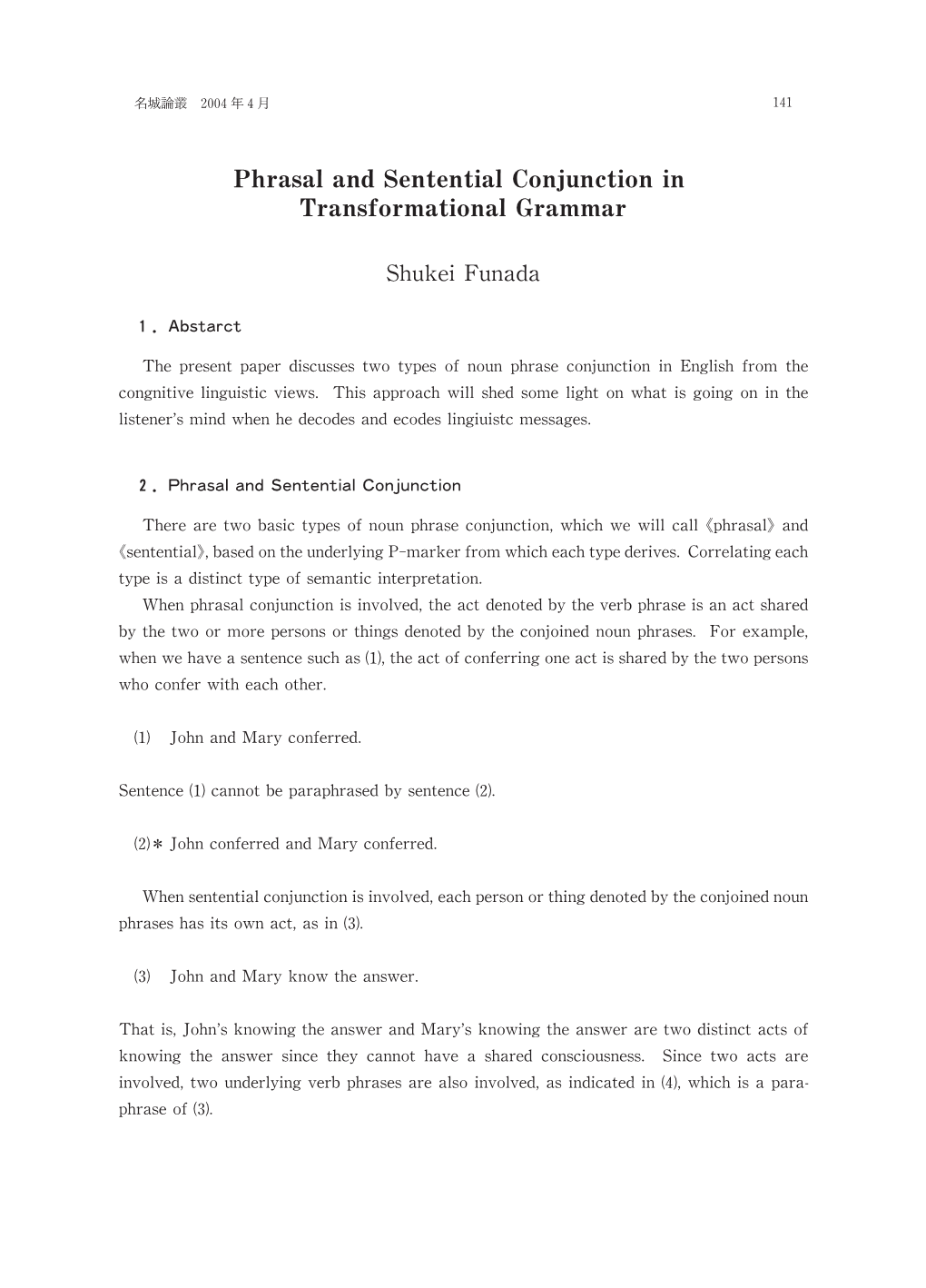 Phrasal and Sentential Conjunction in Transformational Grammar（船田） 143