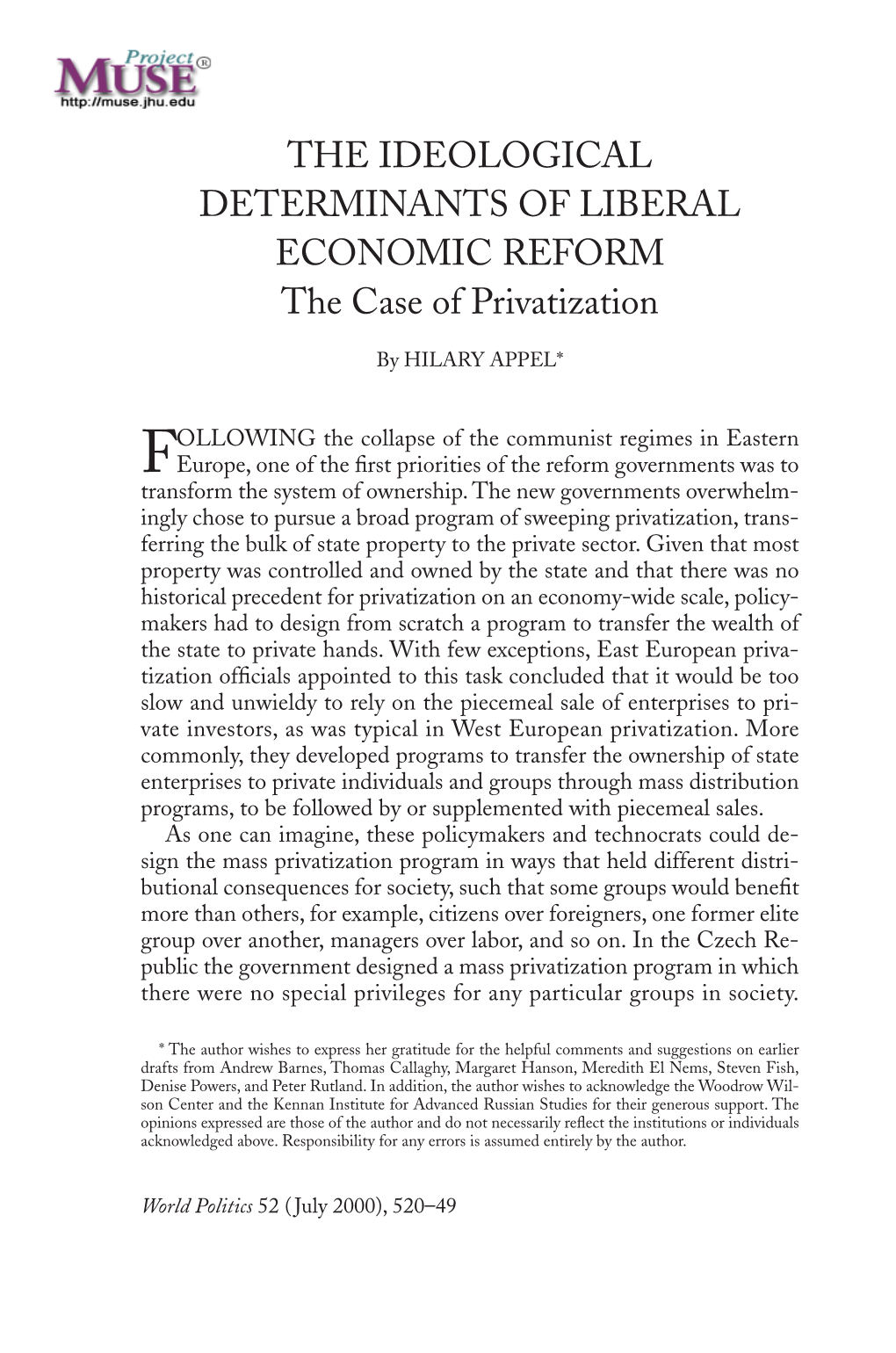 THE IDEOLOGICAL DETERMINANTS of LIBERAL ECONOMIC REFORM the Case of Privatization