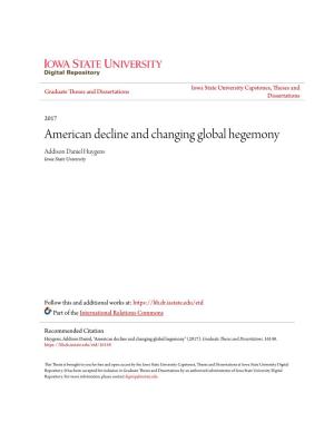 American Decline and Changing Global Hegemony Addison Daniel Huygens Iowa State University