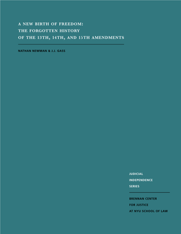 A New Birth of Freedom: the Forgotten History of the 13Th, 14Th, and 15Th Amendments