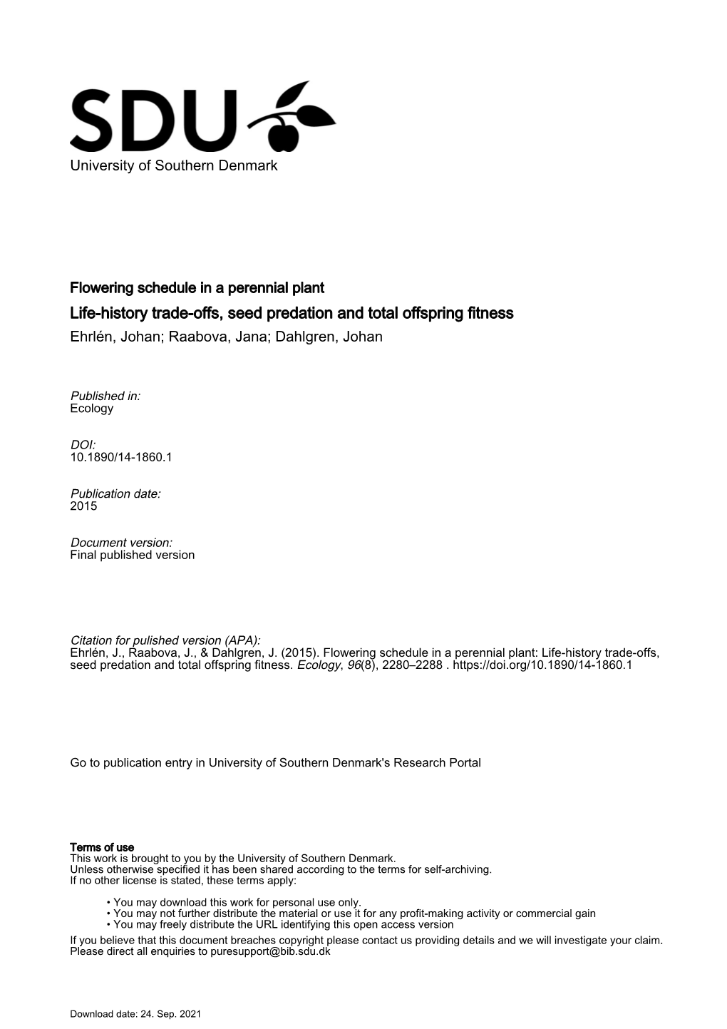 Flowering Schedule in a Perennial Plant; Lifehistory Tradeoffs, Seed