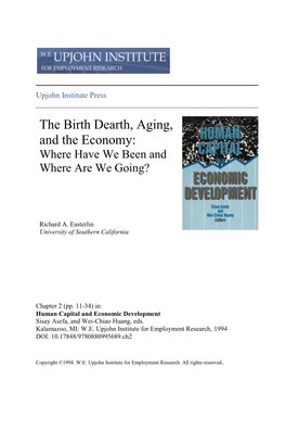 The Birth Dearth, Aging, and the Economy: Where Have We Been and Where Are We Going?