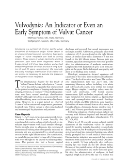 Vulvodynia: an Indicator Or Even an Early Symptom of Vulvar Cancer Matthias Fischer, MD, Halle, Germany Wolfgang Ch