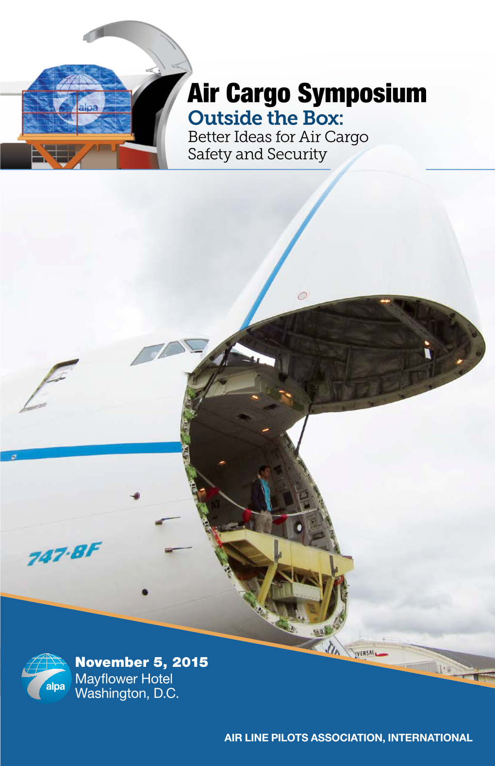 Air Cargo Symposium Outside the Box: Better Ideas for Air Cargo Safety and Security