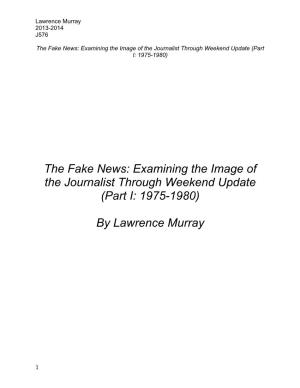 The Fake News: Examining the Image of the Journalist Through Weekend Update (Part I: 1975-1980)