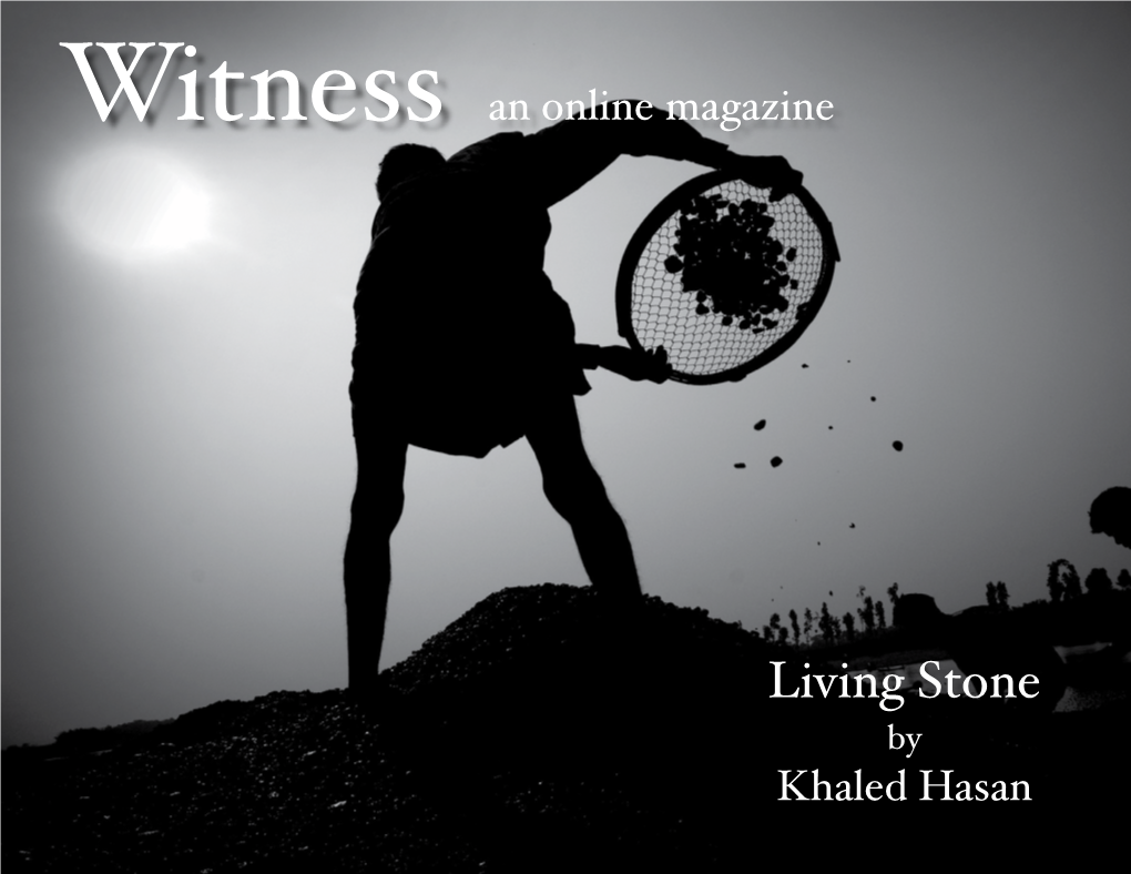 Living Stone by Khaled Hasan Living Stone Photographs & Text by Khaled Hasan