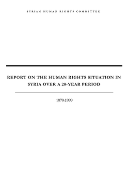 Report on the Human Rights Situation in Syria Over a 20-Year Period