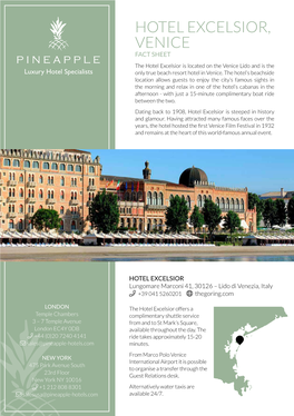 HOTEL EXCELSIOR, VENICE FACT SHEET the Hotel Excelsior Is Located on the Venice Lido and Is the Only True Beach Resort Hotel in Venice