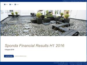 Sponda Financial Results H1 2016 4 August 2016 1